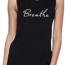 Load image into Gallery viewer, Breath Muscle Tee Work Out Sleeveless Shirt Cute Yoga T-Shirt TSF Design